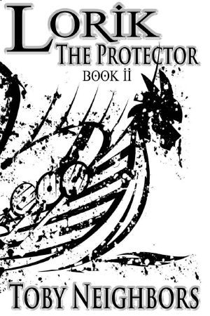 [Lorik Trilogy 02] • Lorik The Protector